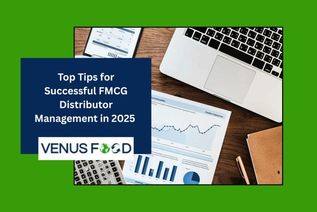 FMCG Distributor Management in 2025