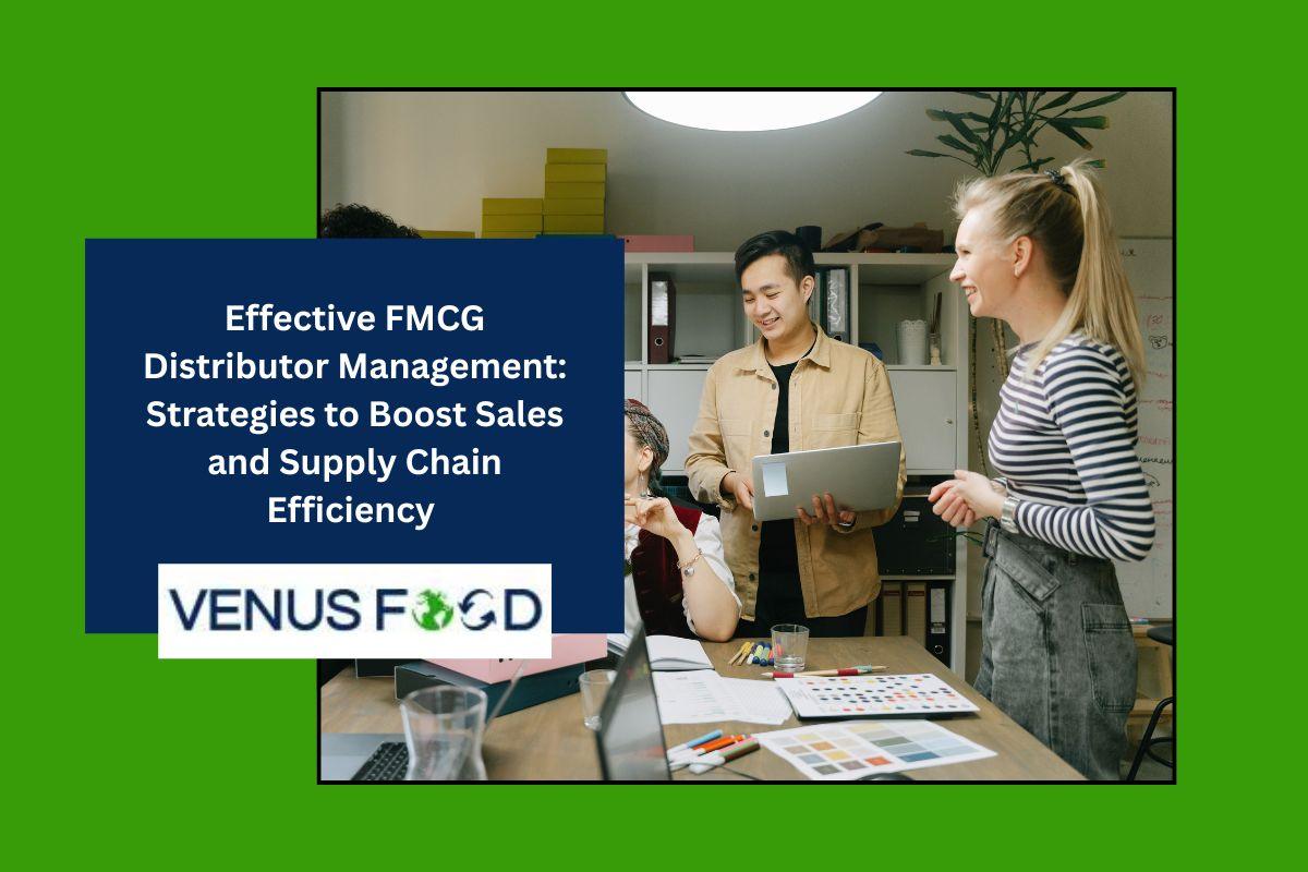 Effective FMCG Distributor Management