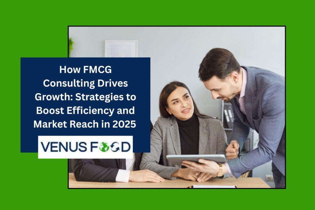 FMCG Consulting Drives Growth